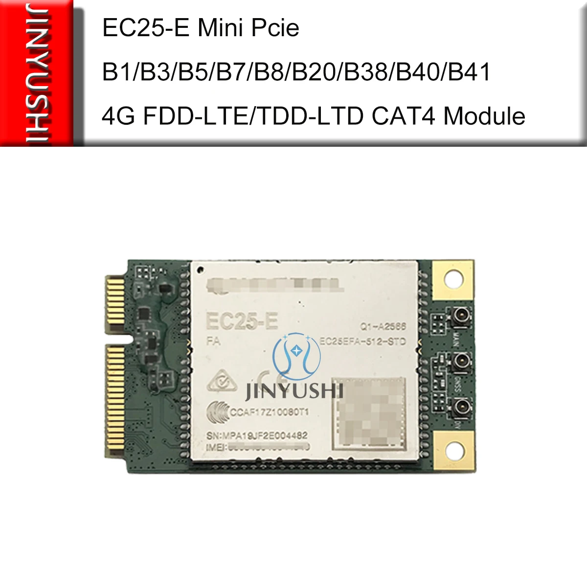 

EC25EFA-Mini Pcie EC25EFA-512-STD EC25 EC25-E B1/3/5/7/8/20/38/40/41 4G FDD/TDD-LTE CAT4 with GNSS Module for raspberry