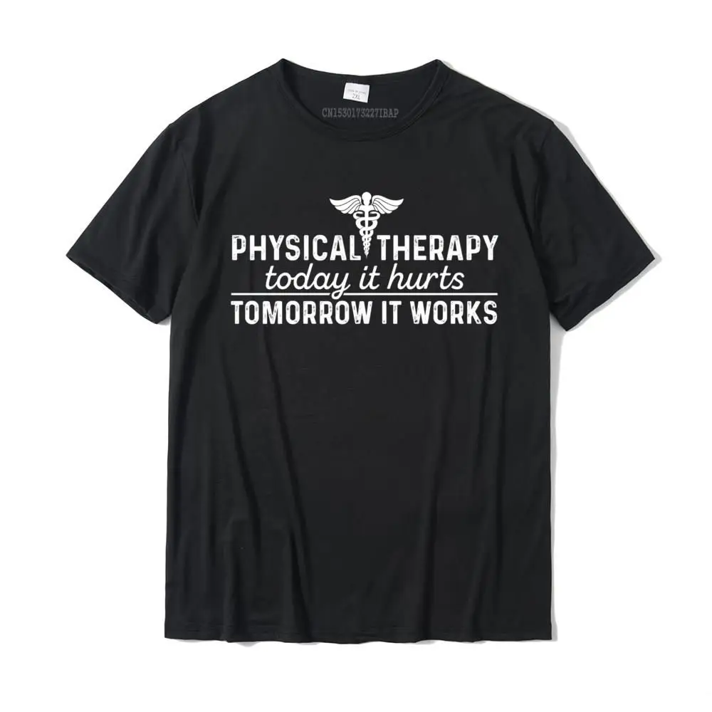 Simple Style Faddish Short Sleeve Design T Shirts All Cotton O-Neck Mens Tops Shirts Printed On Top T-shirts Summer/Autumn Physical Therapy Today It Hurts - Physical Therapist Shirt Sweatshirt__34423 black