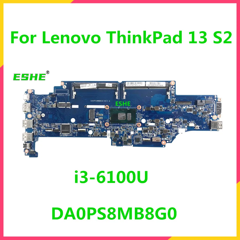 

Для ноутбука Lenovo Thinkpad Yoga 13 S2 материнская плата 3865U i3-6100U i5-6200U DDR4 DA0PS8MB8G0 материнская плата 01AY549 01AV600