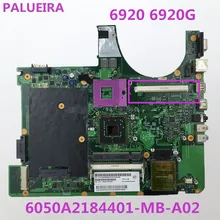 PALUBEIRA ноутбук материнская плата для Acer Aspire 6920 6920G 1310A2184401 с графикой слот для карт памяти 6050A2184401-MB-A02 основная плата для работы