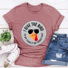 

I Give The Bird, Thanksgiving Shirt Fall Graphic Tees Plus Fashion Thanksgiving Family Clothing Women Black Top Plus Size XXL