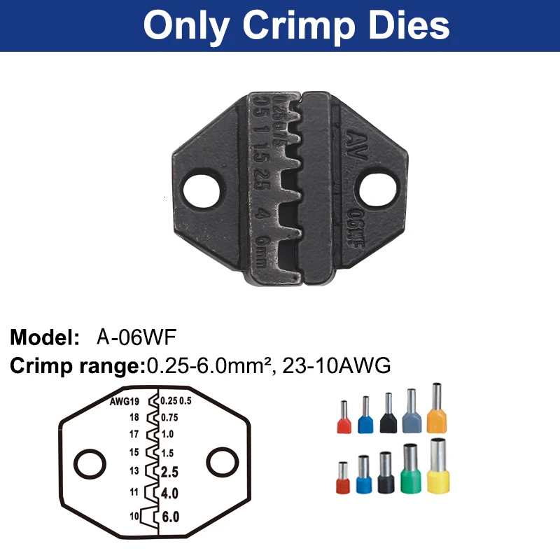 Обжимной инструмент, инструмент для обжима проволоки и сменные штампы для термоусадочных разъемов, неизолированные наконечники - Цвет: A-06WF