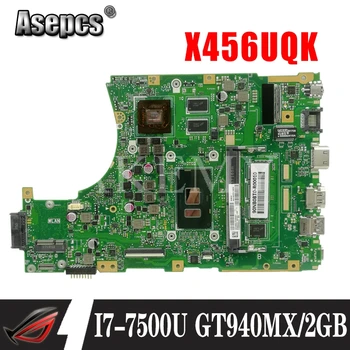 

X456UQK Laptop motherboard For Asus X456UVK X456UV X456UQ X456U original mainboard DDR4 4GB-RAM I7-7500U GT940M