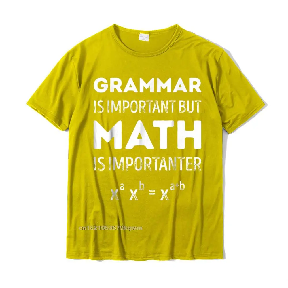 Customized Design Printed On Short Sleeve Summer/Autumn T Shirt 2021 New Round Collar Cotton Tops Shirt Men T-Shirt Grammar Is Important But Math Is Importanter T shirt Math__4145 yellow