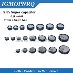 5.5V Super capacitor 0.1F 0.22F 0.33F 0.47F 1F 1.5F 4.0F V-type C-type H-type Button Farad capacitor