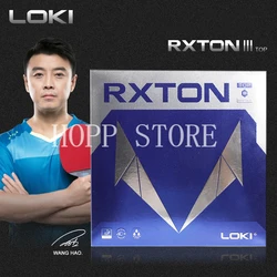 LOKI RXTON3 TOP Table Tennis Rubber Built-in Tensor effect non-tacky rubber Original WANG HAO RXTON3 TOP Ping Pong Sponge