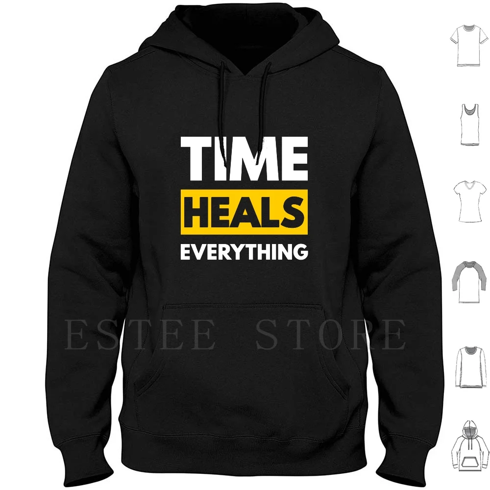 

Time Heals Everything Hoodies Long Sleeve Time Heals Everything Time Typography Quote Quote Motivation Once Upon A