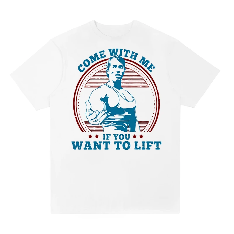 Футболка с надписью Come With me if you want lift Arnold Schwarzenegger повседневная мужская