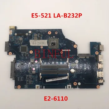 

High quality For ACER aspire E5-521 Laptop motherboard Z5WAE LA-B232P With E2-6110 CPU DDR3 100% full Tested