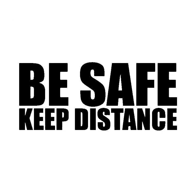 

Funny Be Safe Keep Distance Car Sticker Reflective Waterproof Sunscreen Anti-UV Fashion Decal Pvc 16.2cm X 7cm