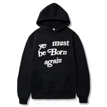 

Ye Must Be Born Again Hoodie CPFM XYZ KIDS SEE GHOSTS Hoodies EU Size Kanye West Streetwear Unisex Oversized Cotton Sweatshirt