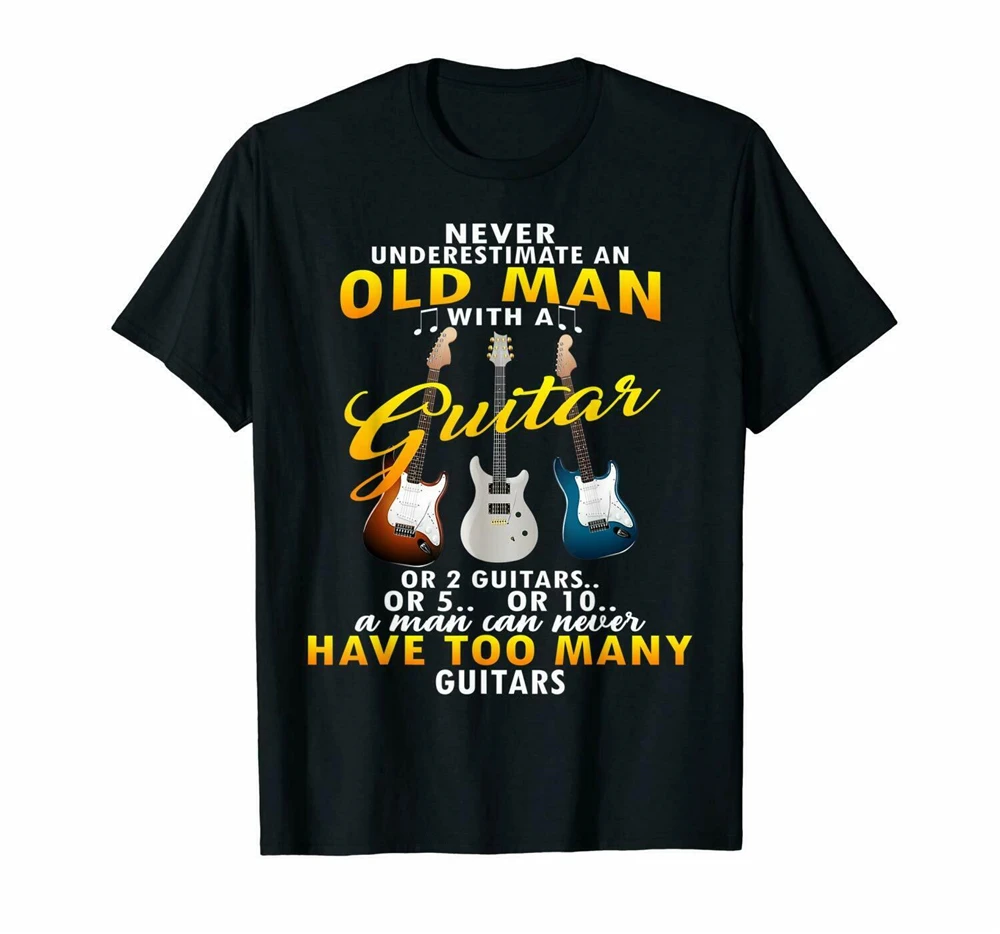 Black Never Underestimate An Old Man With A Guitar T Shirt Us Men'S Trend 2019 Slogans Customized Tee |