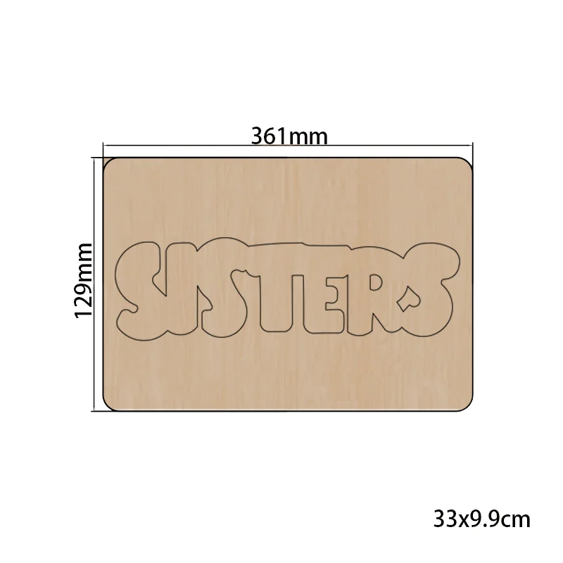 

2021 New sisters cutter Cutting Die Mold Diy Scrapbook Decoration Wooden Knife Mould Suitable For Fustelle