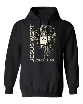 

New Graphic Shirt Jesus Christ New Christian Novelty Tee Jesus Wept Men's Hoodie Hooded Sweatshirt Men Women Hoodie Sweatshirt