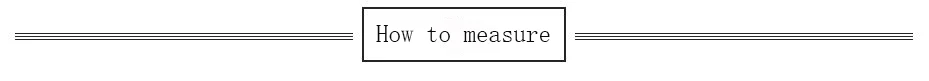 how to meausre