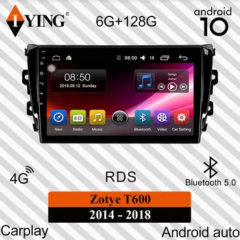 

IYING For Zotye T600 2014 - 2019 Car Radio Multimedia Video Player Navigation GPS DSP 32EQ Carplay Android 10 No 2din 2 din dvd
