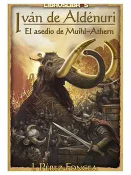 

Ivan of Aldénuri. The siege of Muihl-Athern