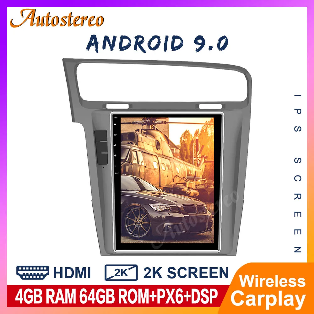 Для VW Volkswagen Golf 7 2013-2018 Android 9,0 PX6 вертикальный Tesla экран автомобильный GPS Навигация стерео головное устройство мультимедийный плеер Для VW Volkswagen Golf 7 2013-2018 Android 9,0 PX6 вертикальный Tesla экран автомобильный GPS Навигация стерео головное устройство мультимедийный плеер