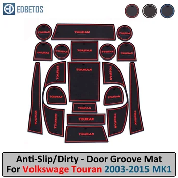 

Anti-Slip Mat For VW Touran MK1 2003 2004 2006 2008 2009 2010 2011 2014 2015 for Volkswage Accessories Gate Slot Coaster