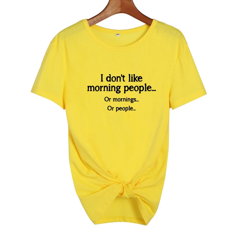 yellow-black Женские Забавные футболки Tumblr Sarcasm, говорящие, что мне не нравятся утренние люди или по утрам или люди ленивые Harajuku футболки - Цвет: yellow-black