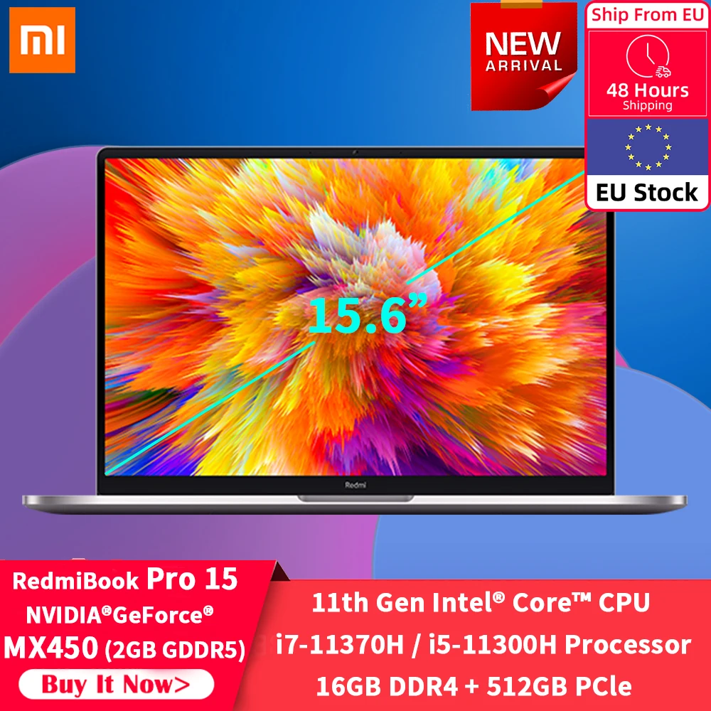Xiaomi 2021 Nouvelle RedmiBook Pro 15.6 Ordinateur portable MX450 Intel Core i7 11370H/i5 11300H Mi Notebook 100% sRGB FHD Écran D'ordinateur |