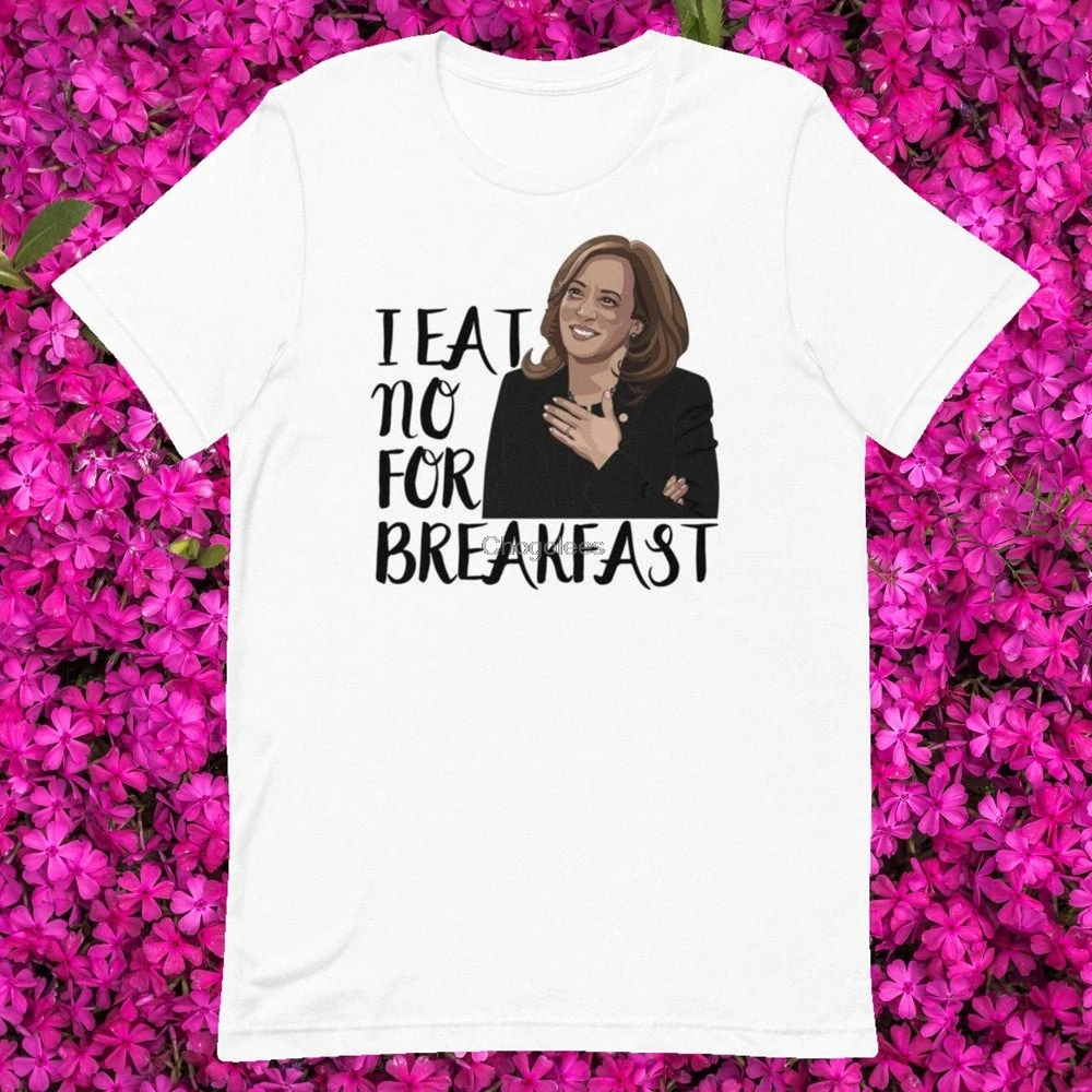 I Eat No for Breakfast Shirt Adult Cloths Kamala Harris TShirt Motivational Feminism |