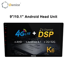 Ownice K6 Octa core 2 Universal Head uint Android 8.1 Car Radio Stereo GPS Navi Multimedia Player DSP Support 4G LTE AHD Camera