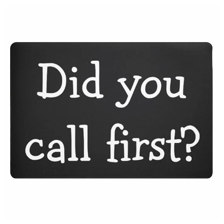 

Прикольный коврик для входной двери с надписью «Funny You Call First Welcome»