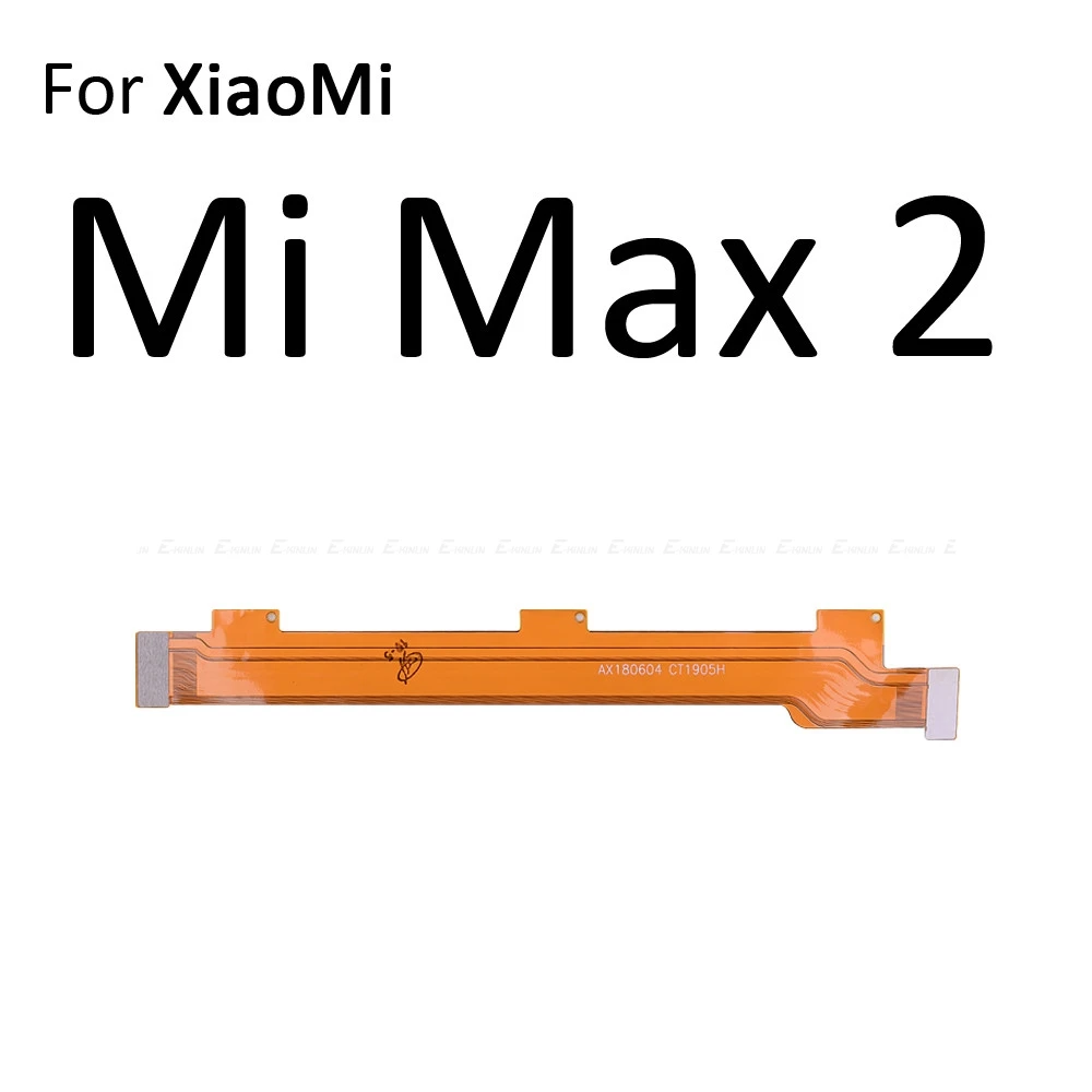 Основной разъем материнской платы ЖК-дисплей гибкий кабель для Xiaomi mi Max mi x Red mi 4 4A 2A 2S 3S Note 2 3 Pro - Цвет: For XiaoMi Mi Max 2