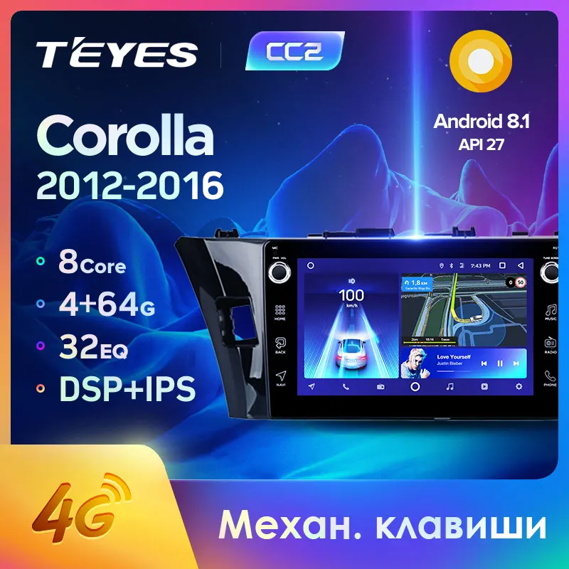 TEYES CC2 Штатная магнитола для Тойота Королла 11 E170 E180 Toyota Corolla 2012 2013 2016 Android 8.1 до 8-ЯДЕР