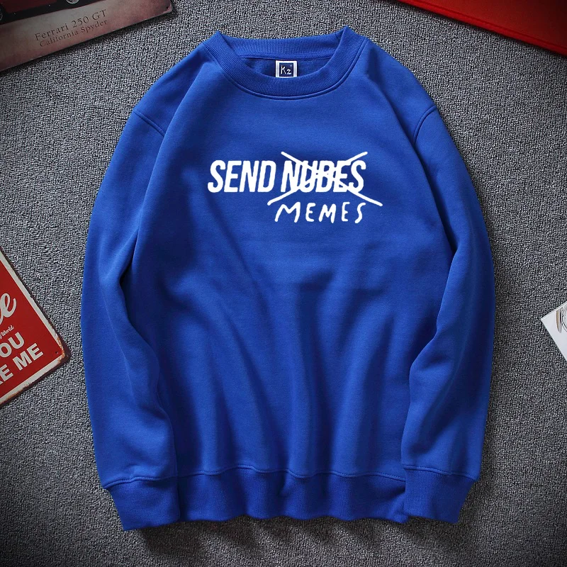 blue Новинка, зимняя Толстовка Moletom Send Memes, джемпер унисекс, флисовый Топ, забавные толстовки, хлопковые толстовки, Sudadera hombre - Цвет: blue