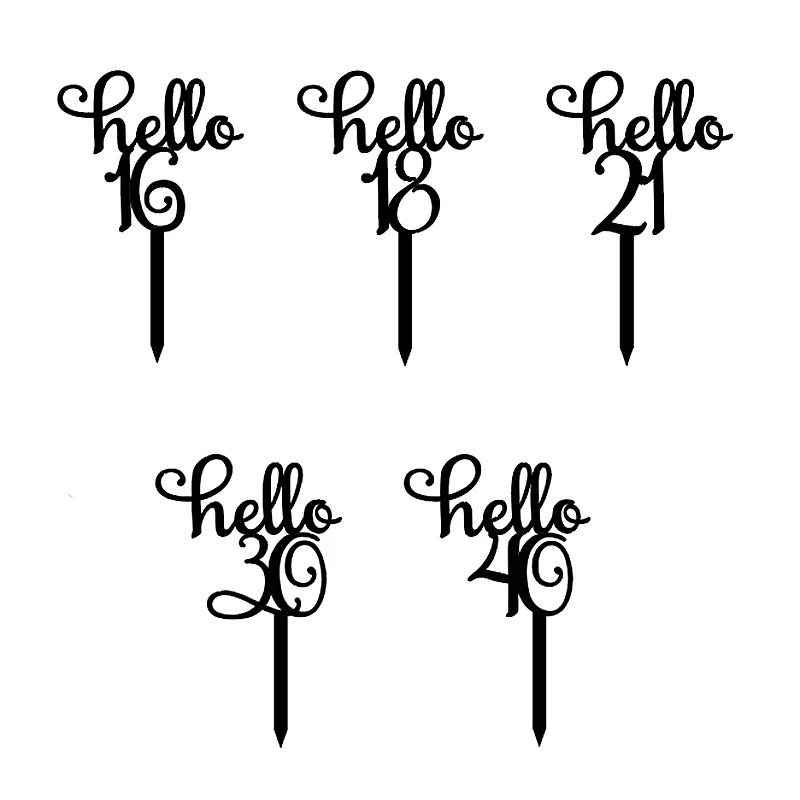 

2020 Black "Hello 16 18 21 30 40 "Hand Writing Happy Birthday Cake Topper for Anniversary Birthday Party Decorations Lovely Gift