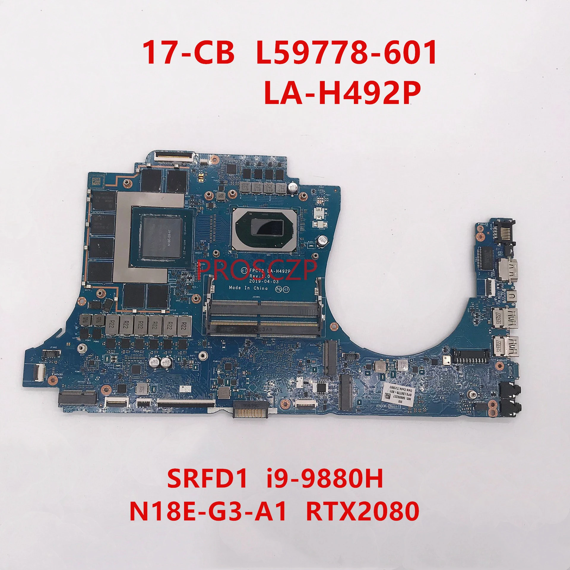 For HP 17-CB  L59778-001 L59778-501 L59778-601 Laptop Motherboard  LA-H492P With  I9-9880H  CPU RTX2080  GPU 100% working well latest motherboard for pc