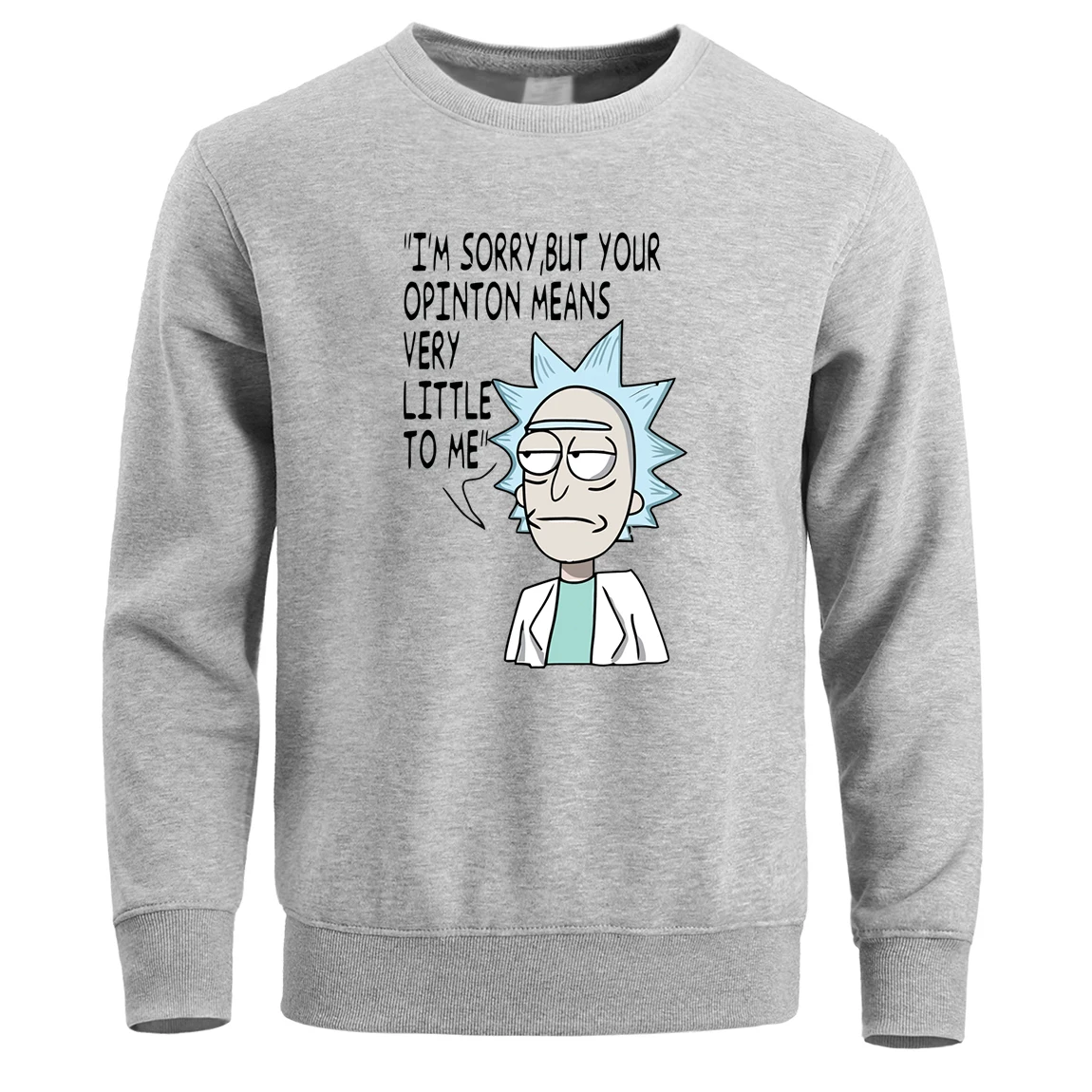 

Rick And Morty I Am Sorry But Your Opinton Hoodie Men Sweatshirt Streetwear Winter Fleece Crewneck Pullover Sweatshirts Hoody