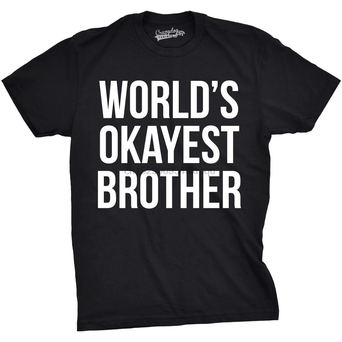 Мужские миры Okayest Brother футболка Забавные футболки большой брат подарок для сестры