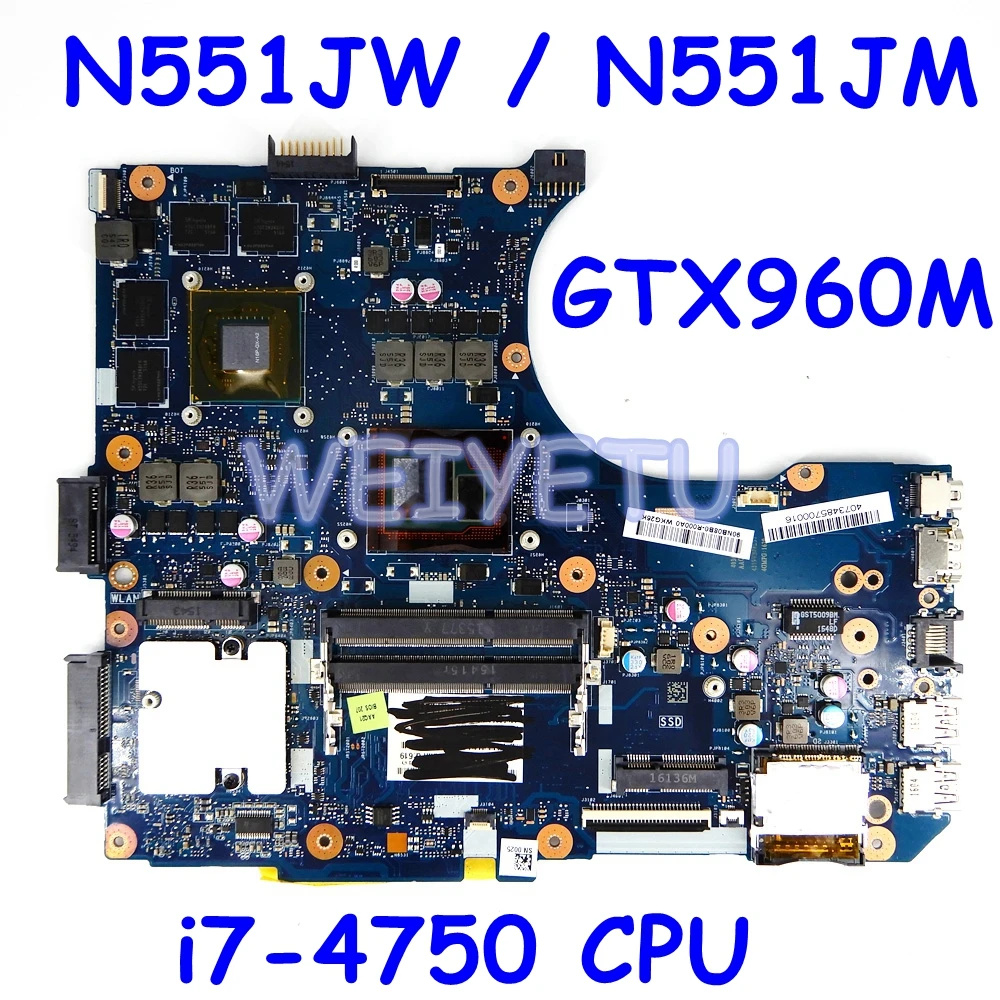 N551JW/N551JM материнская плата i7-4750CPU GTX960M для ASUS G551JW N551JW G551J N551J Материнская ноутбука