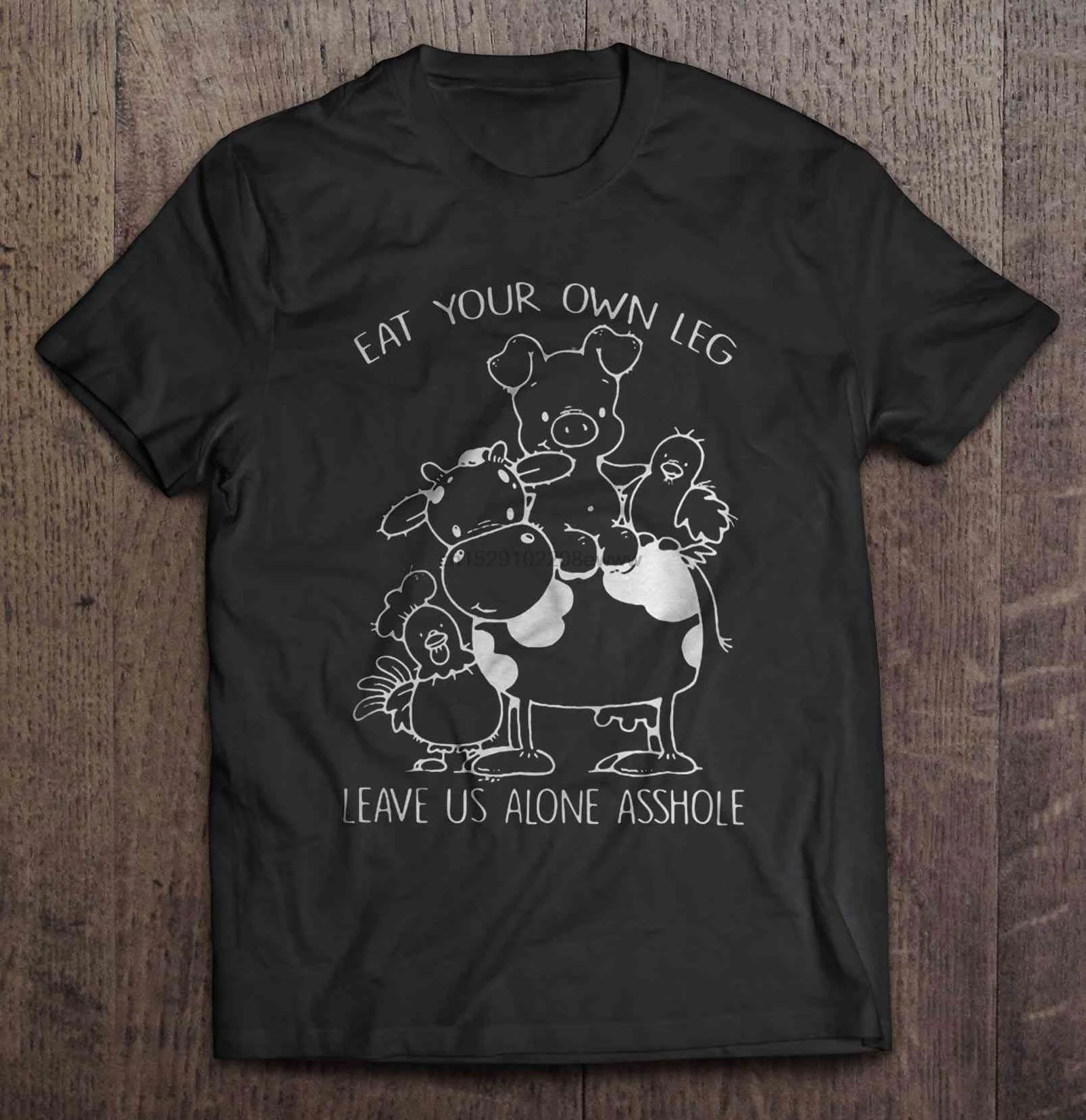 Men T Shirt Eat Your Own Leg Leave Us Alone Asshole Women t-shirt | Мужская одежда
