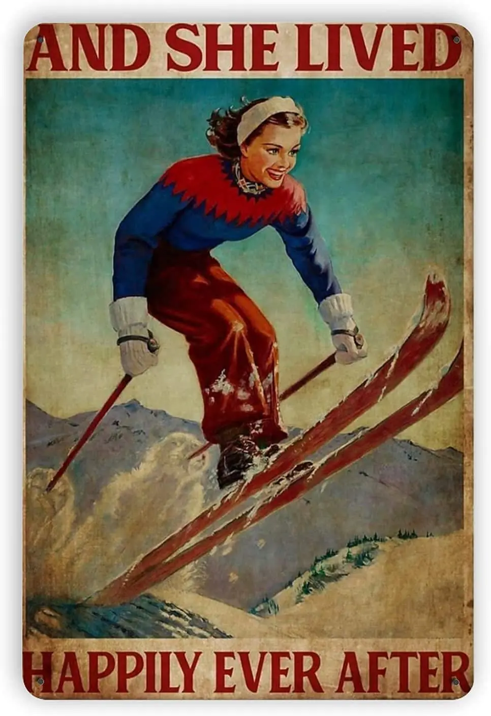 

He Lived Happily Ever Skiing Vintage Metal Tin Signs for Street Garage Home Cafe Bar Man Cave Farm Wall Decoration Crafts
