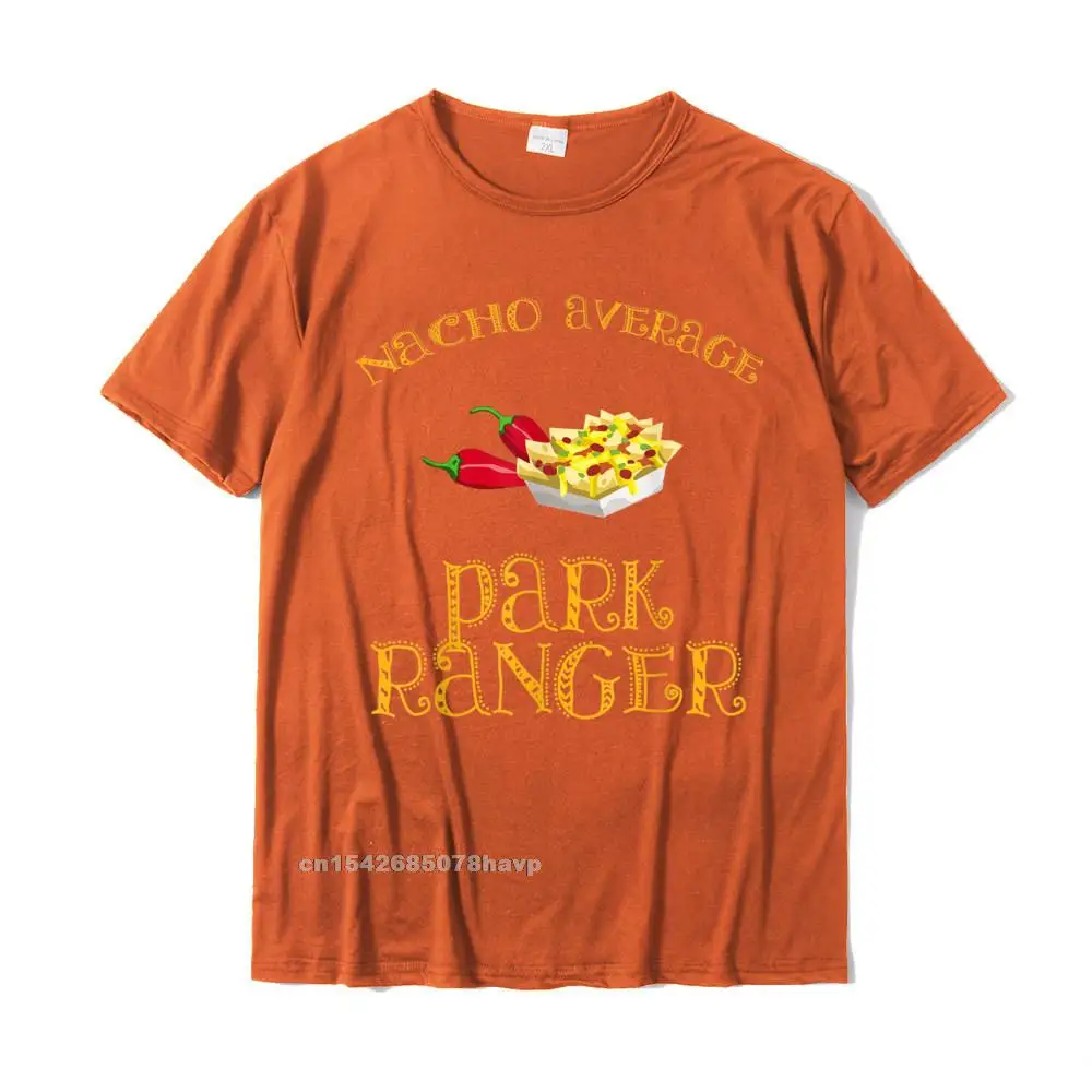 Camisa Printed Round Neck Top T-shirts Summer Tees Short Sleeve for Male 2021 New Fashion 100% Cotton Crazy T Shirts Nacho Average Park Ranger Funny Hispanic Mexican Park Safari T-Shirt__2028. orange