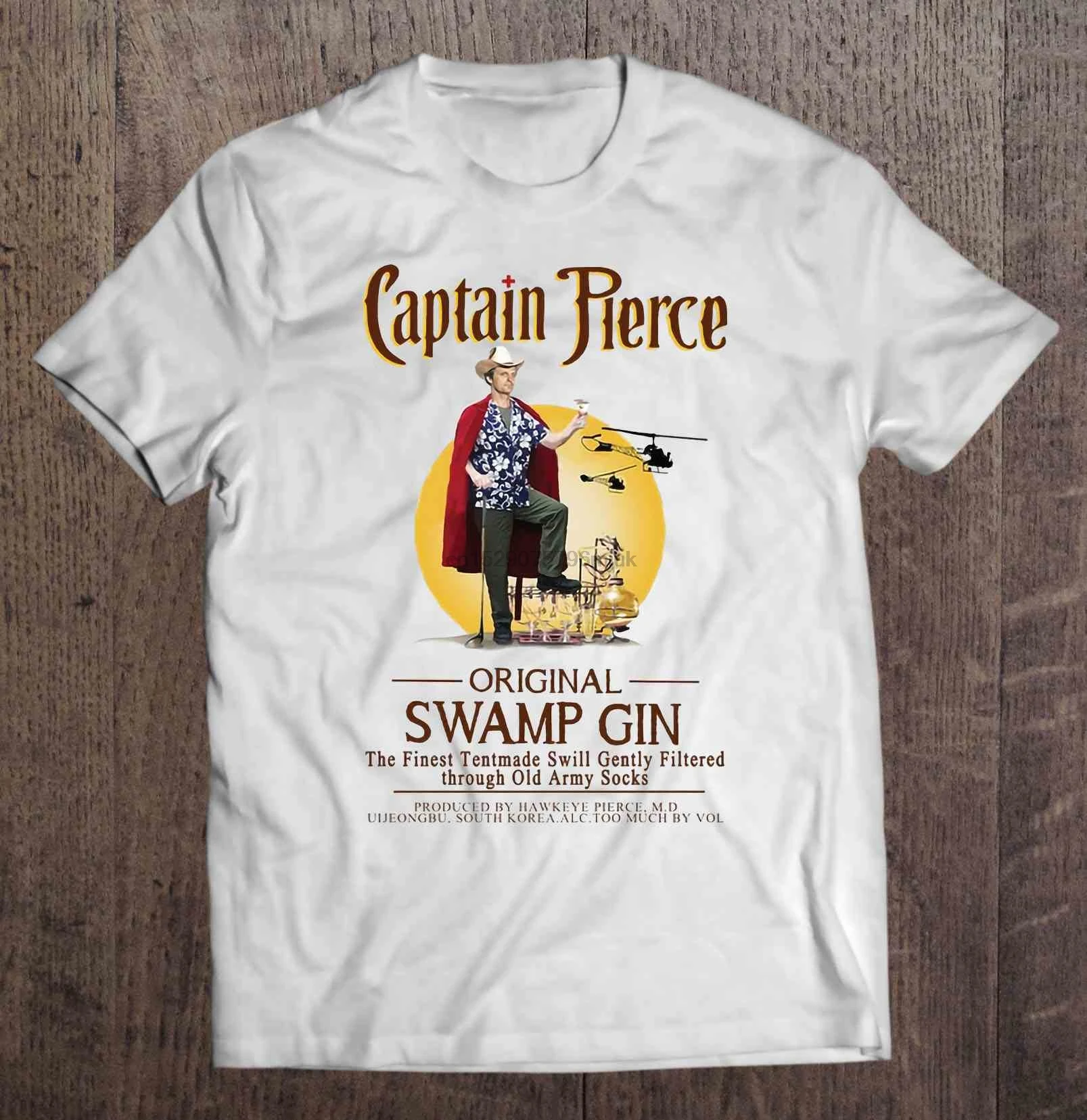Men t shirt Captain Pierce Original Swamp Gin The Finest Tentmade Swill Gently Filtered Through Old Army Socks Women t-shirt |