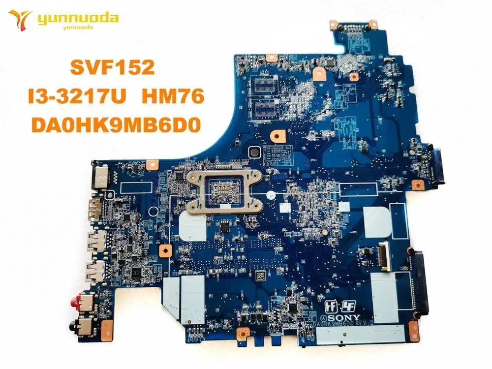 low cost  Original for SONY SVF152 laptop motherboard SVF152 I3-3217U HM76 DA0HK9MB6D0 tested good free shipp