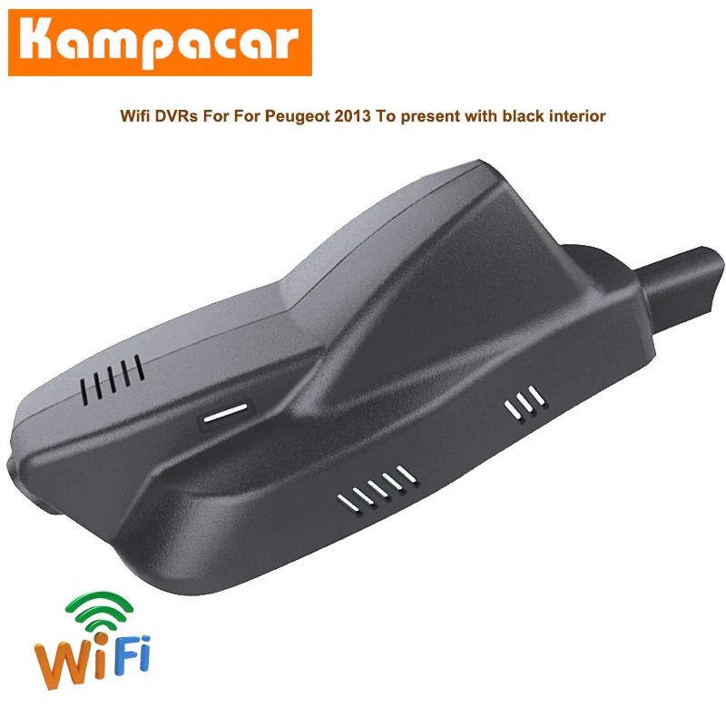 Kampacar Wifi Dash Cam Car Dvr Camera PT04-C For Peugeot 2008 208 GT GTi XY Concept R5 Rally car VTi Allure Recorder HD Dashcam