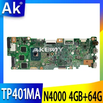 

For Asus Vivobook Flip TP401MA TP401M Motherboard N4000 4GB RAM with 64G SSD