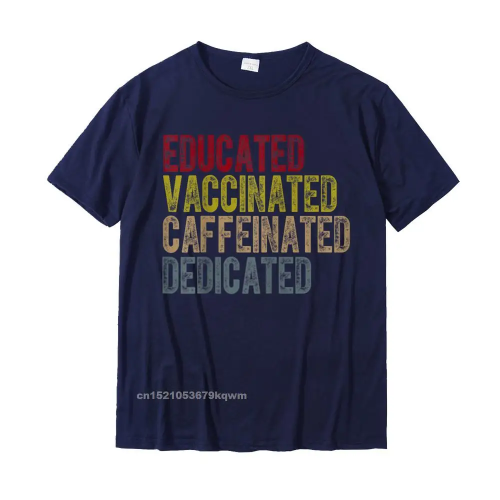 3D Printed Personalized Labor Day 100% Cotton O-Neck Men's Tops Shirt Europe Tops Shirt Rife Short Sleeve T Shirts Educated Vaccinated Caffeinated Dedicated Funny Nurses Gift T-Shirt__4226 navy