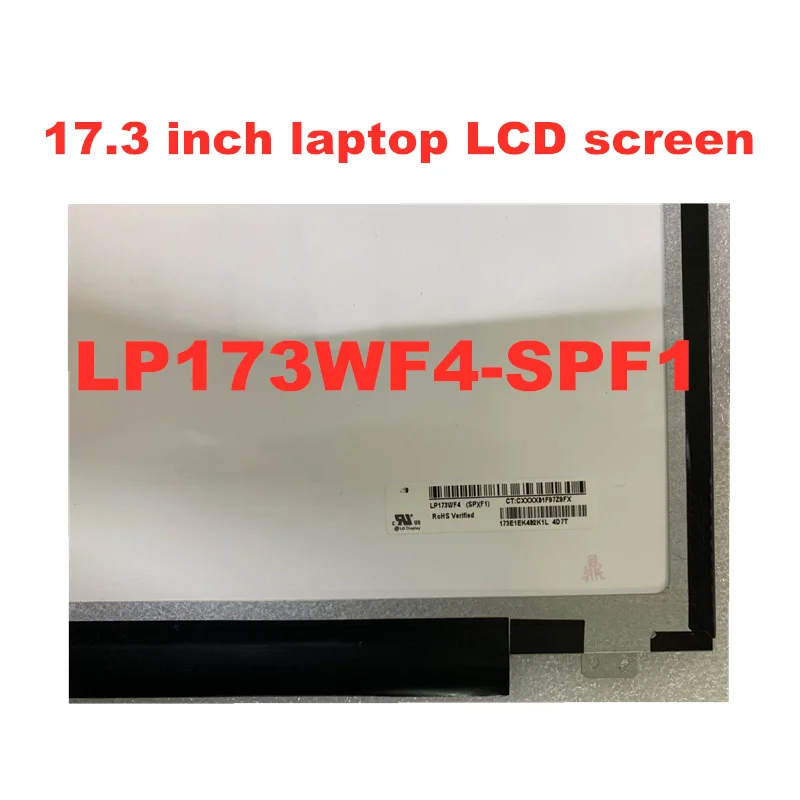 

17.3-inch laptop LCD screen LP173WF4-SPF1 N173HCE-E31 LTN173HL01-401 B173HAN01.0 FHD 1920 * 1080 eDP