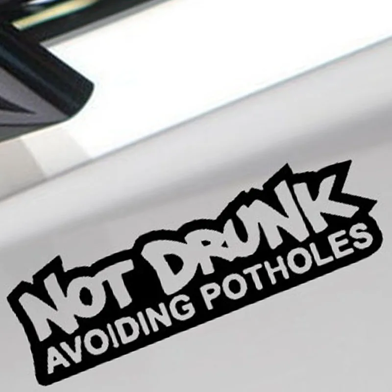 

EmpireYing 3 Size 8 Colors Art Letter Not Drunk Avoiding Potholes Car Sticker Window Motorcycles Laptop Decor Vinyl Decal Gifts