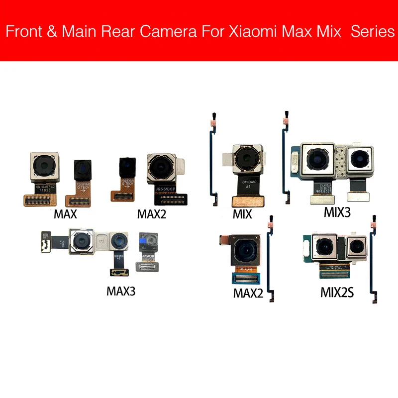 Main Back Rear Camera For Xiaomi Mi Mix Max 2 2S 3 Front Camera Flex Cable Facing Model Cell Phone Replacement Tested
