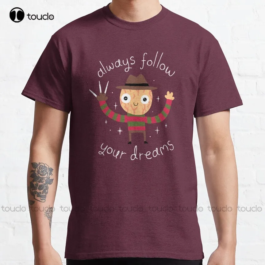 

Always Follow Your Dreams Classic T-Shirt White Shirt Custom Aldult Teen Unisex Digital Printing Tee Shirt Xs-5Xl Classic Tshirt