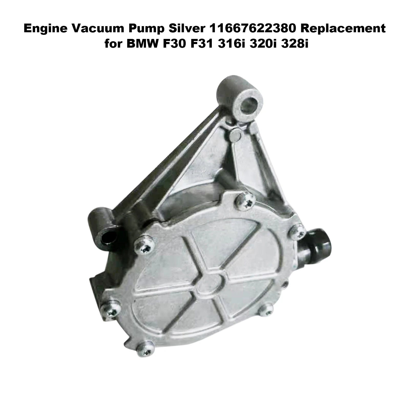 Engine Vacuum Pump Silver 11667622380 Replacement for BMW F30 F31 316i
