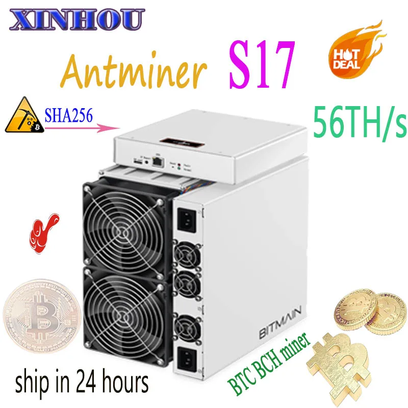 BITAMAIN новые BTC МПБ Шахтер AntMiner S17 56TH/s sha256 7nm ASIC шахтер лучше, чем S15 S11 S9 T15 T9 Innosilicon T2T T3 M3x M10